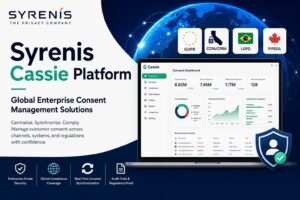Syrenis Cassie Platform: Global Enterprise Consent Management Solutions